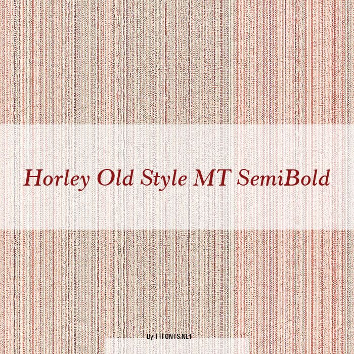Horley Old Style MT SemiBold example