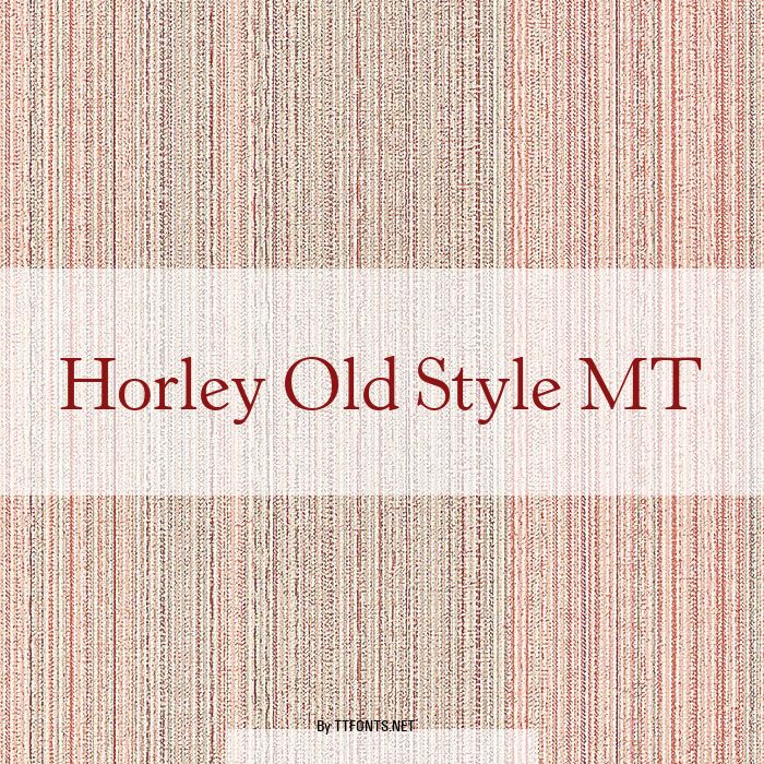 Horley Old Style MT example