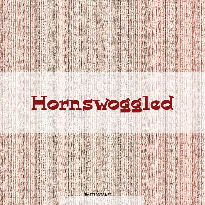 Hornswoggled example