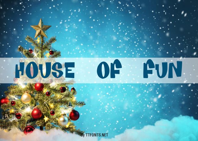House Of Fun example