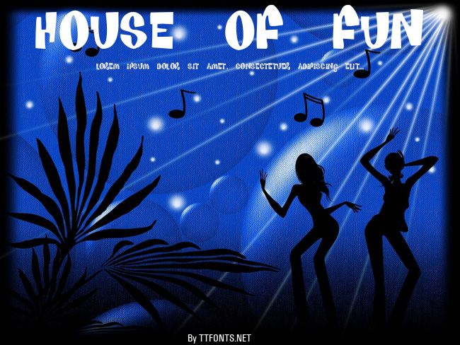 House Of Fun example