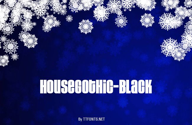 HouseGothic-Black example