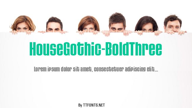 HouseGothic-BoldThree example