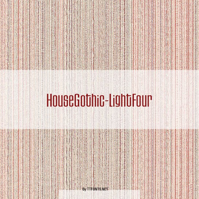 HouseGothic-LightFour example