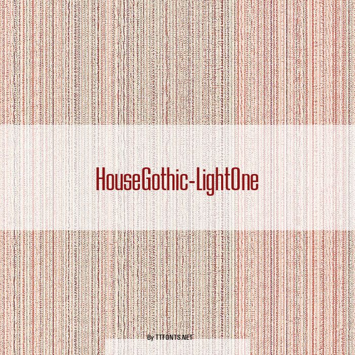 HouseGothic-LightOne example