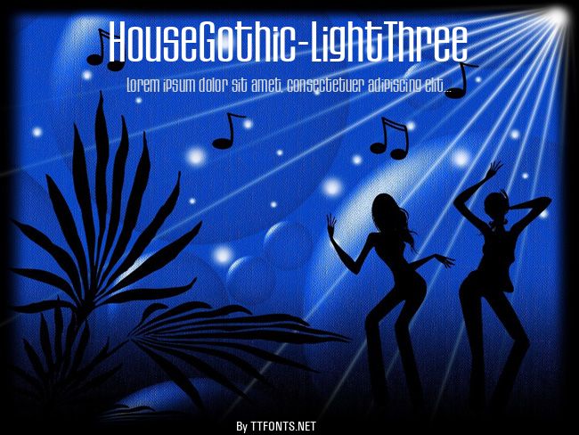 HouseGothic-LightThree example