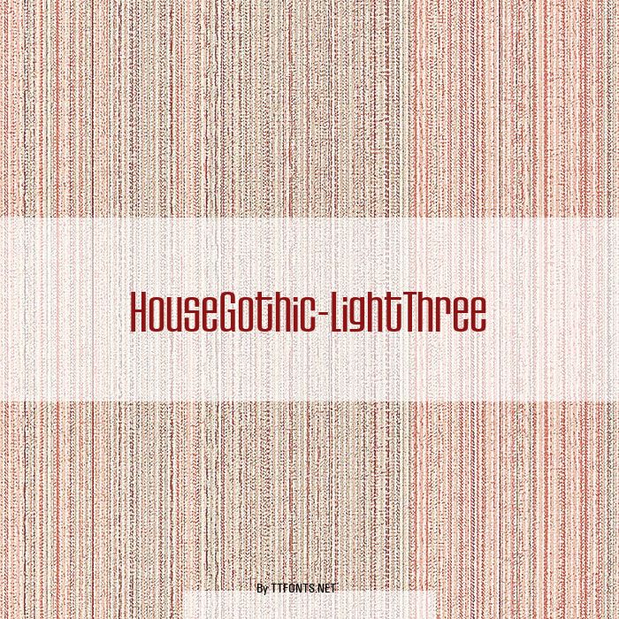 HouseGothic-LightThree example