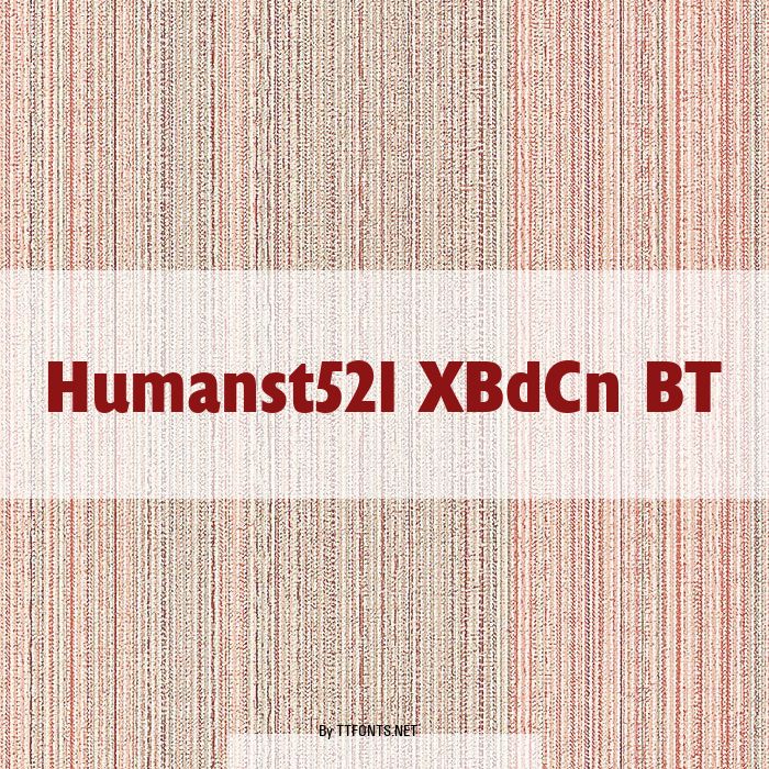 Humanst521 XBdCn BT example