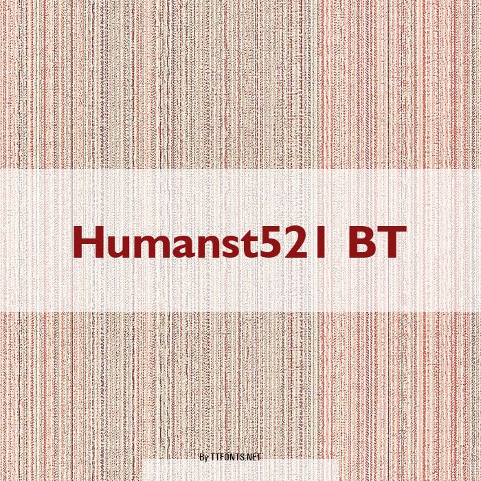 Humanst521 BT example