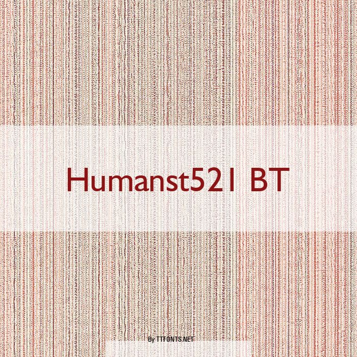 Humanst521 BT example