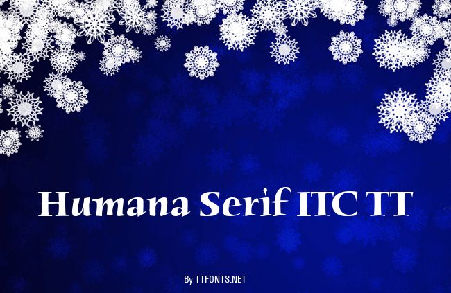 Humana Serif ITC TT example