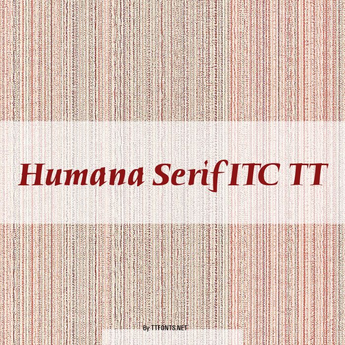 Humana Serif ITC TT example