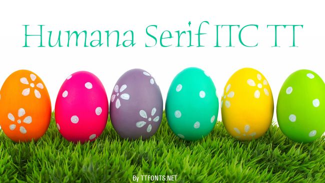 Humana Serif ITC TT example