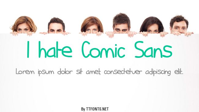 I hate Comic Sans example