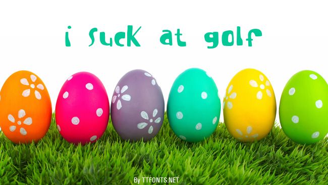 I suck at golf example