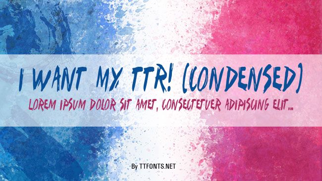 I Want My TTR! (Condensed) example