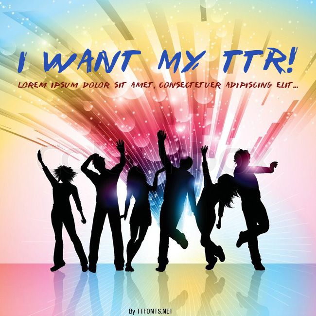 I Want My TTR! example