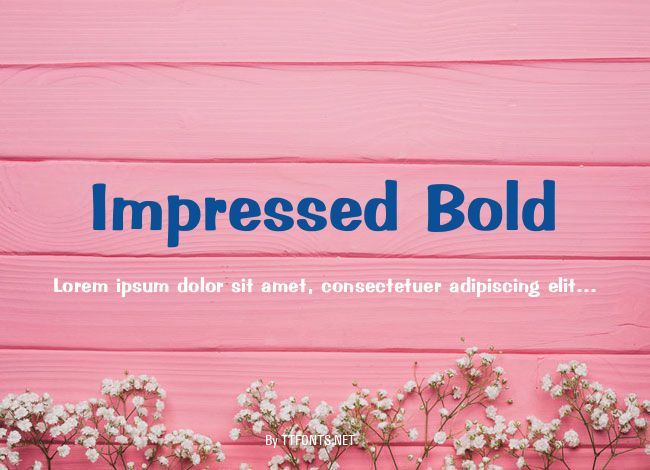 Impressed Bold example