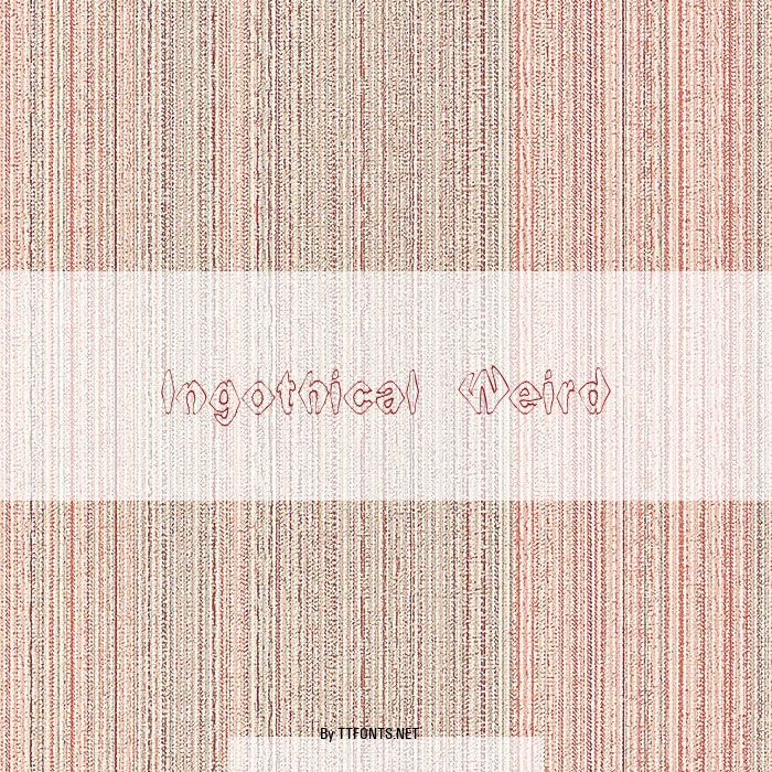 Ingothical Weird example