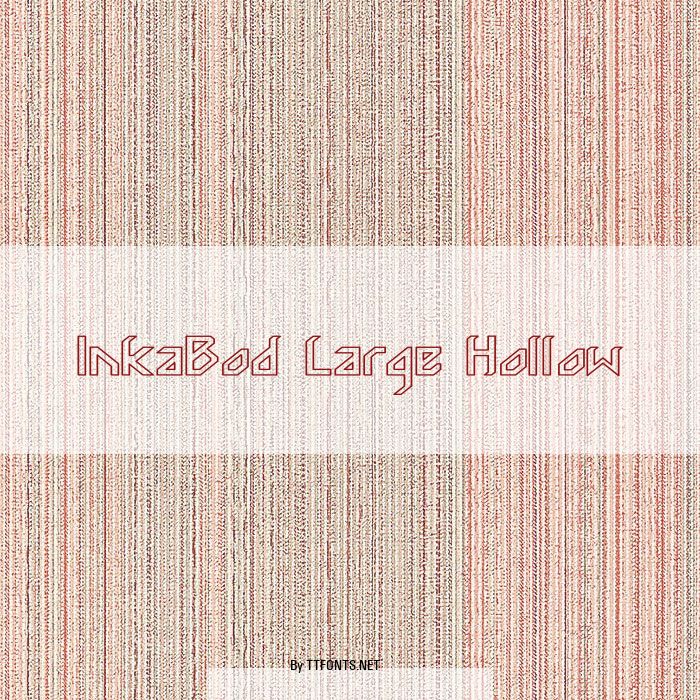 InkaBod Large Hollow example