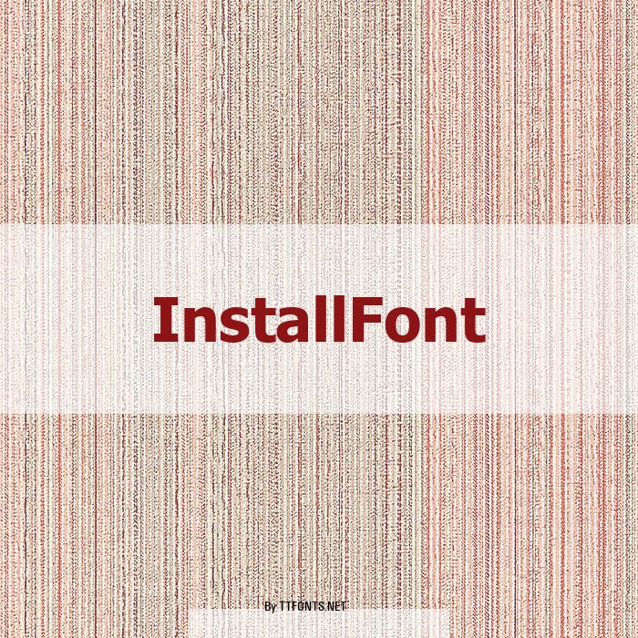 InstallFont example