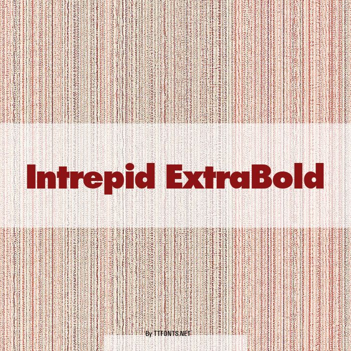 Intrepid ExtraBold example