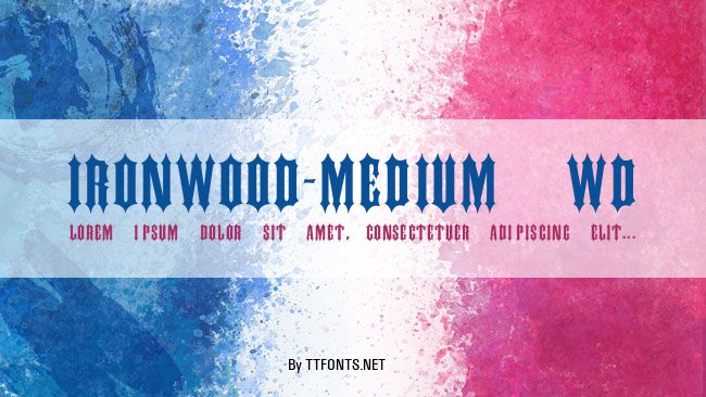 IRONWOOD-Medium Wd example
