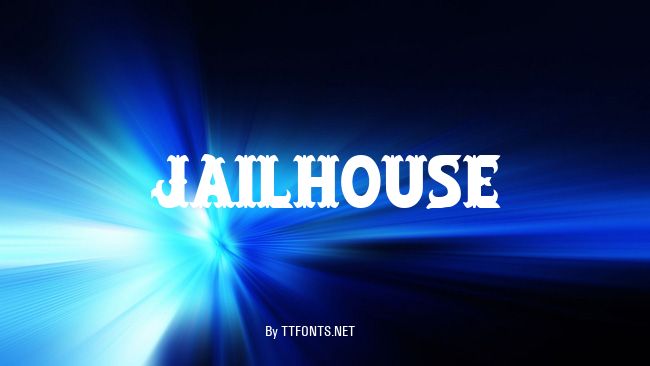 Jailhouse example