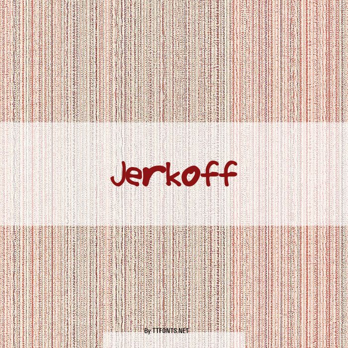 Jerkoff example