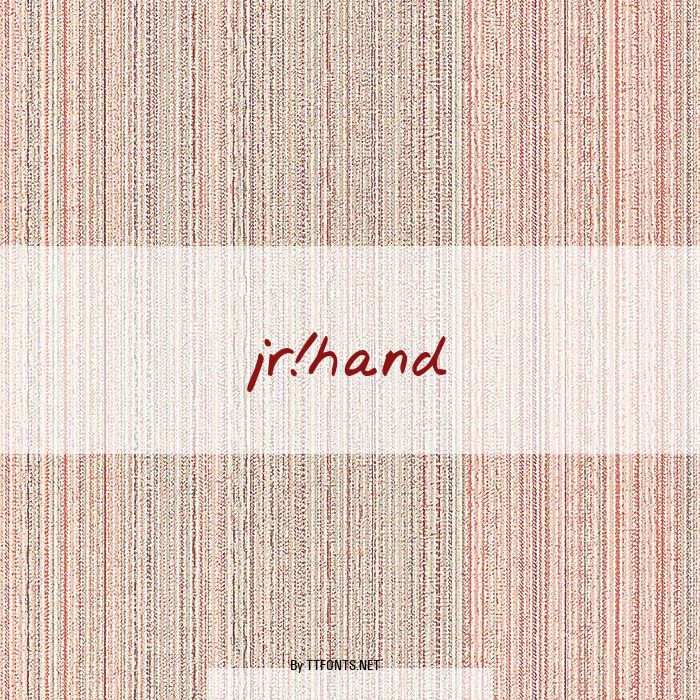 jr!hand example