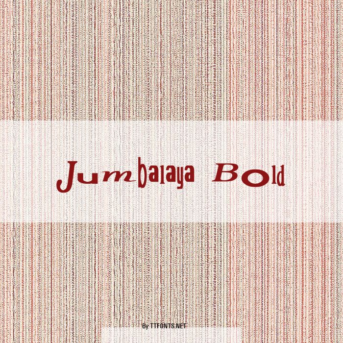 Jumbalaya Bold example