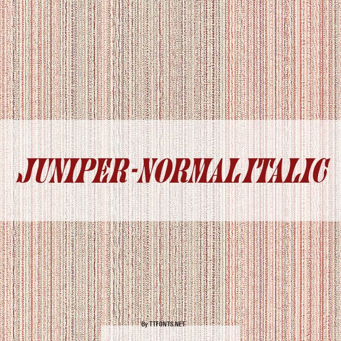Juniper-Normal Italic example