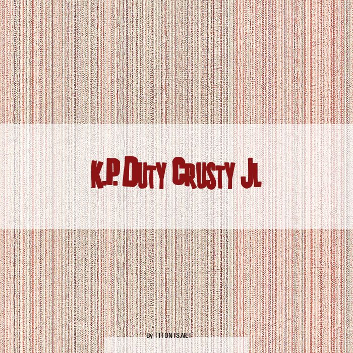 K.P. Duty Crusty JL example