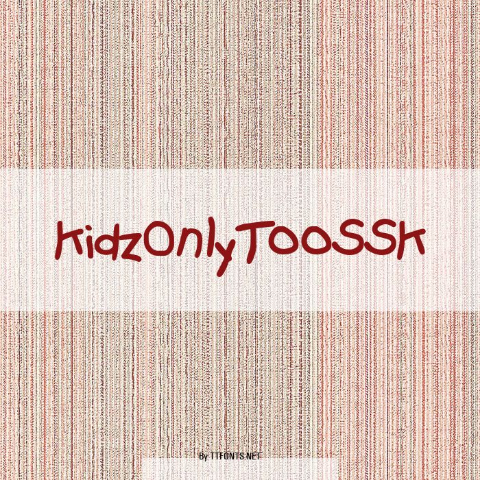 KidzOnlyTooSSK example