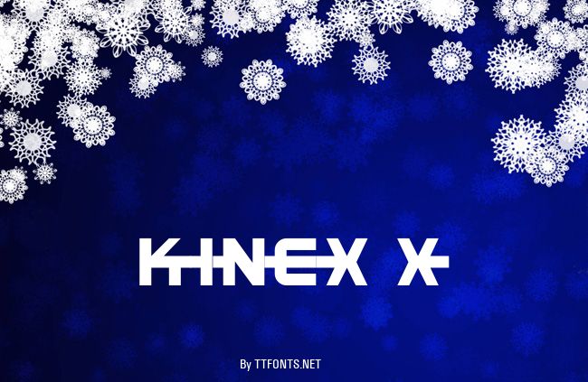 Kinex X example