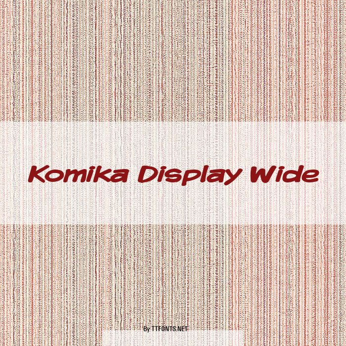 Komika Display Wide example