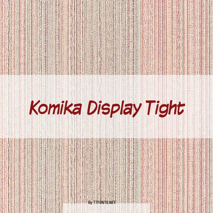 Komika Display Tight example