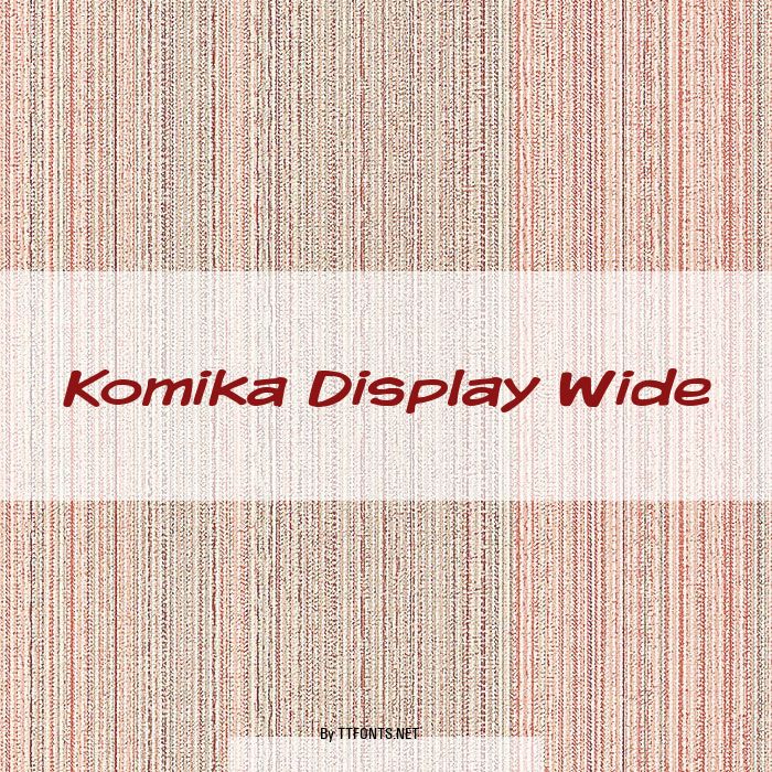 Komika Display Wide example