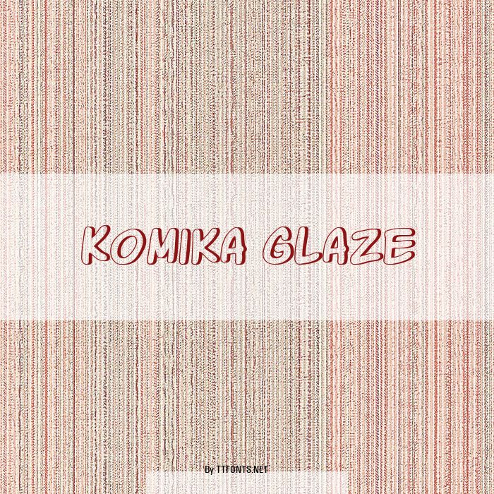 Komika Glaze example