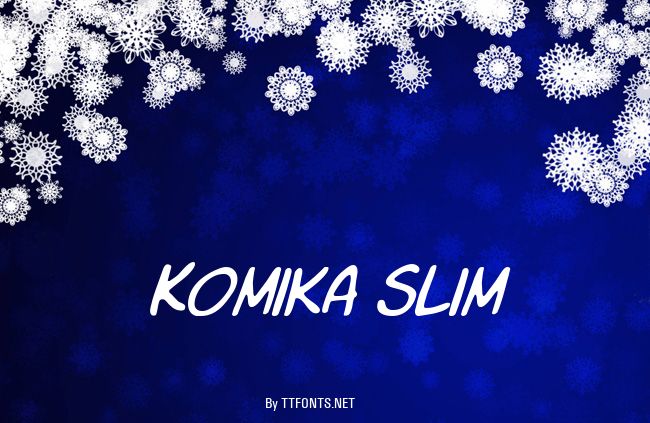 Komika Slim example