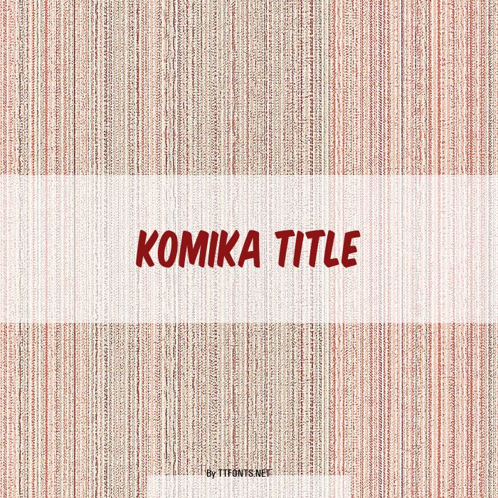 Komika Title example