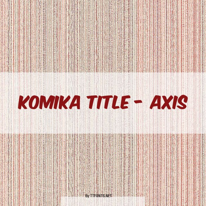 Komika Title - Axis example