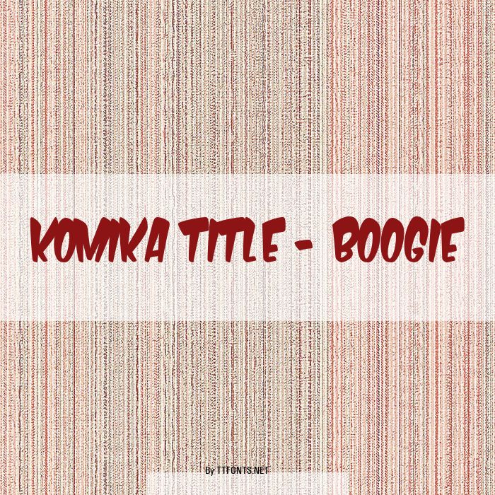 Komika Title - Boogie example