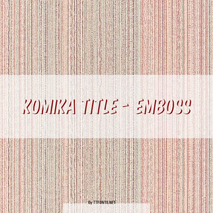 Komika Title - Emboss example