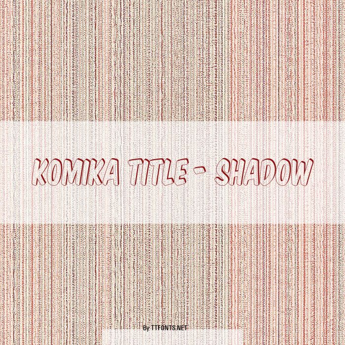 Komika Title - Shadow example