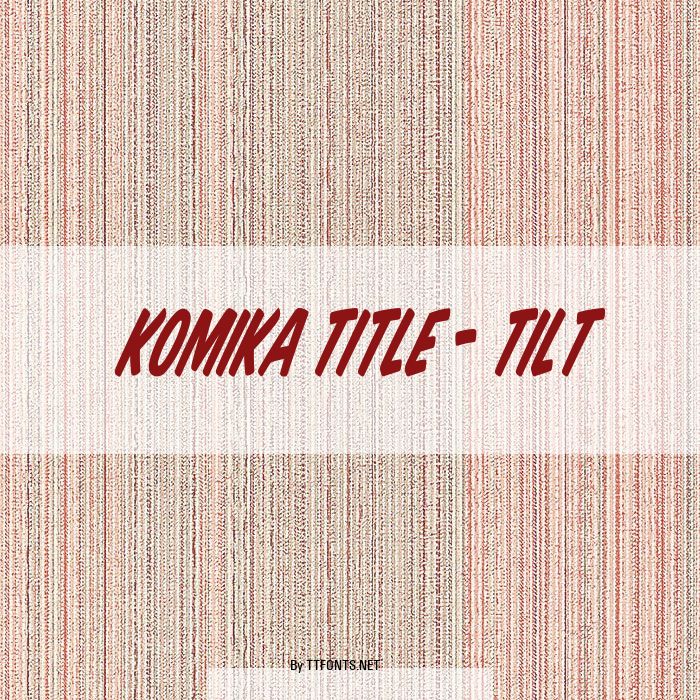 Komika Title - Tilt example