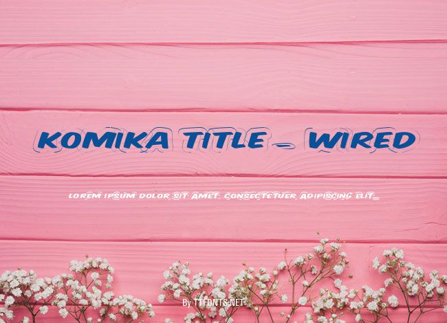 Komika Title - Wired example