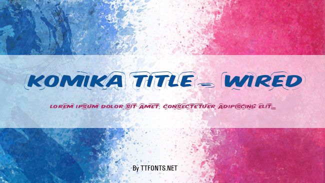 Komika Title - Wired example