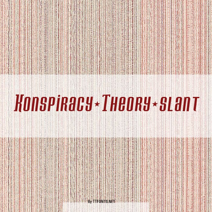 Konspiracy Theory slant example