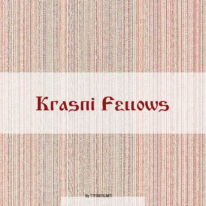 Krasni Fellows example